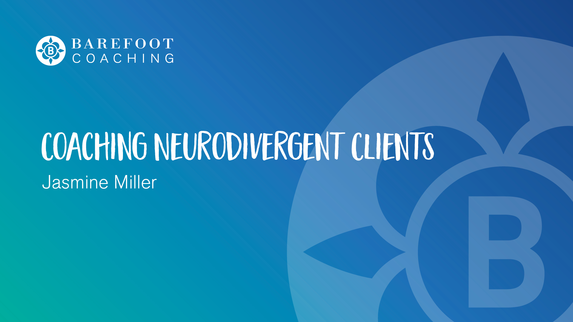 Podcasts & Webinars > Coaching Neurodivergent Clients by Jasmine Miller